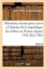 Memoires Secrets Pour Servir A L'Histoire de La Republique Des Lettres En France Depuis 1762 Tome 30 - Jusqu'a Nos Jours, Ou Journal D'Un Observateur (French, Paperback) - Louis Petit Bachaumont Photo