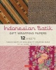 Indonesian Batik Gift Wrapping Papers - 12 Sheets of High-Quality 18 X 24 Inch Wrapping Paper (Paperback) - Periplus Photo