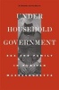 Under Household Government - Sex and Family in Puritan Massachusetts (Hardcover) - M Michelle Jarrett Morris Photo