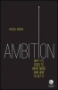 Ambition: Why its Good to Want More and How to Get it (Paperback) - Rachel Bridge Photo