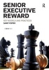 Senior Executive Reward - Key Models and Practices (Hardcover, New Ed) - Sandy Pepper Photo