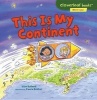 This Is My Continent (Paperback) - Lisa Bullard Photo