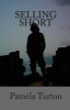 Selling Short (Paperback) - Pamela Turton Photo