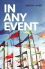 In Any Event - Top Tips on Managing Any Corporate Event (Paperback) - Simon Maier Photo