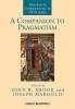 A Companion to Pragmatism (Paperback) - John R Shook Photo