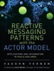 Reactive Messaging Patterns with the Actor Model - Applications and Integration in Scala and Akka (Hardcover) - Vaughn Vernon Photo