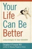 Your Life Can Be Better, Using Strategies for Adult ADD/ADHD (Paperback) - Douglas A Puryear MD Photo