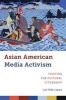 Asian American Media Activism - Fighting for Cultural Citizenship (Paperback) - Lori Kido Lopez Photo