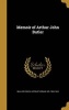 Memoir of Arthur John Butler (Hardcover) - Arthur Thomas Sir Quiller Couch Photo