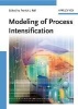 Modeling of Process Intensification (Hardcover) - FJ Keil Photo