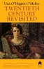 Twentieth Century Revisited (Paperback) - Una Ohiggins Omalley Photo