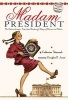 Madam President - The Extraordinary, True (and Evolving) Story of Women in Politics (Paperback, Revised, Update) - Catherine Thimmesh Photo