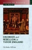 Access to History in Depth: Disorder and Rebellion in Tudor England (Paperback) - Nicholas Fellows Photo