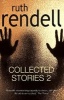 Collected Stories 2, v. 2 (Paperback) - Ruth Rendell Photo