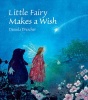 Little Fairy Makes a Wish (Hardcover) - Daniela Drescher Photo