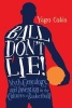 Ball Don't Lie - Myth, Genealogy, and Invention in the Cultures of Basketball (Paperback) - Yago Colas Photo