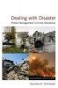 Dealing with Disaster - Public Management in Crisis Situations (Paperback, 2nd Revised edition) - Saundra K Schneider Photo