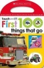 First 100 Things That Go ( Early Learners: Touch and Lift) (Board book) - Scholastic Photo