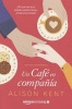 Un Cafe en Compania (Spanish, Paperback) - Alison Kent Photo