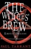 The Witches' Brew - Erotic Dreams & Psychedelic Nightmares (Paperback) - Paul Tar Rant Photo