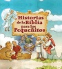 Historias de La Biblia Para Los Pequenitos (English, Spanish, Board book) - Genny Monchamp Photo