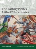 The Barbary Pirates 15th-17th Centuries (Paperback) - Angus Konstam Photo