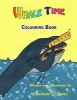 Whale Time Colouring Book (Large print, Paperback, large type edition) - MS Suzanne C Jones Photo