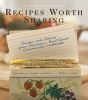 Recipes Worth Sharing (Hardcover) - Favorite Recipes Press Photo