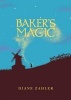 Baker's Magic (Paperback) - Diane Zahler Photo