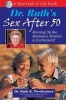 Dr Ruth's Sex After 50 - Revving Up the Romance, Passion and Excitement! (Paperback) - Ruth K Westheimer Photo