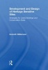 Development and Design of Heritage Sensitive Sites - Strategies for Listed Buildings and Conservation Areas (Hardcover) - Kenneth Williamson Photo