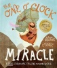 The One O'Clock Miracle (Hardcover) - Alison Mitchell Photo