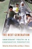 The Next Generation - Immigrant Youth in a Comparative Perspective (Paperback) - Richard Alba Photo