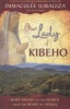 Our Lady of Kibeho - Mary Speaks to the World from the Heart of Africa (Paperback) - Immaculee Ilibagiza Photo