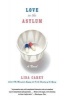 Love in the Asylum (Paperback, Perennial) - Lisa Carey Photo