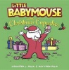 Little Babymouse and the Christmas Cupcakes (Hardcover) - Jennifer L Holm Photo