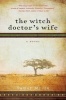 The Witch Doctor's Wife (Paperback) - Tamar Myers Photo