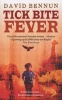 Tick Bite Fever (Paperback, New ed) - David Bennun Photo