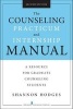 The Counseling Practicum and Internship Manual - A Resource for Graduate Counseling Students (Paperback, 2nd Revised edition) - Shannon Hodges Photo