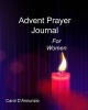 Advent Prayer Journal for Women (Paperback) - Carol DAnnunzio Photo