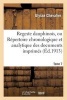 Regeste Dauphinois, Ou Repertoire Chronologique Et Analytique. Annee 430-1350, Tome 7, Numero 1-4672 (French, Paperback) - Ulysse Chevalier Photo