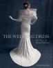 The Wedding Dress - 300 Years of Bridal Fashions (Paperback) - Edwina Ehrman Photo