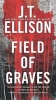 Field of Graves (Paperback) - J T Ellison Photo