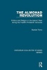 The Almohad Revolution - Politics and Religion in the Islamic West During the Twelfth-Thirteenth Centuries (Hardcover, New Ed) - Maribel Fierro Photo