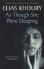 As Though She Were Sleeping (Paperback) - Elias Khoury Photo