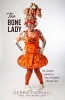 The Bone Lady - Life Lessons Learned as One of Football's Ultimate Fans (Paperback) - Debra Taylor Darnall Photo