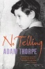 No Telling (Paperback, New ed) - Adam Thorpe Photo