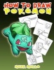 How to Draw Pokemon - Learn to Draw Your Favorite Character (Paperback) - Mark Mulle Photo