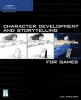 Character Development and Storytelling for Games (Paperback) - Lee Sheldon Photo