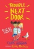 Trouble Next Door (Paperback) - Chris Higgins Photo